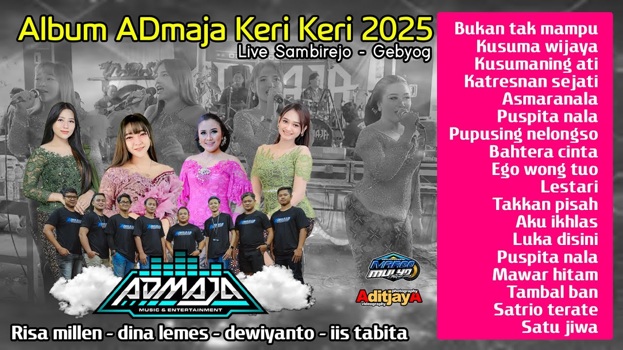 Album ADmaja Keri Keri Pengujung Tahun 2025 - MM audio - Aditjaya Pictures - Live Gebyog