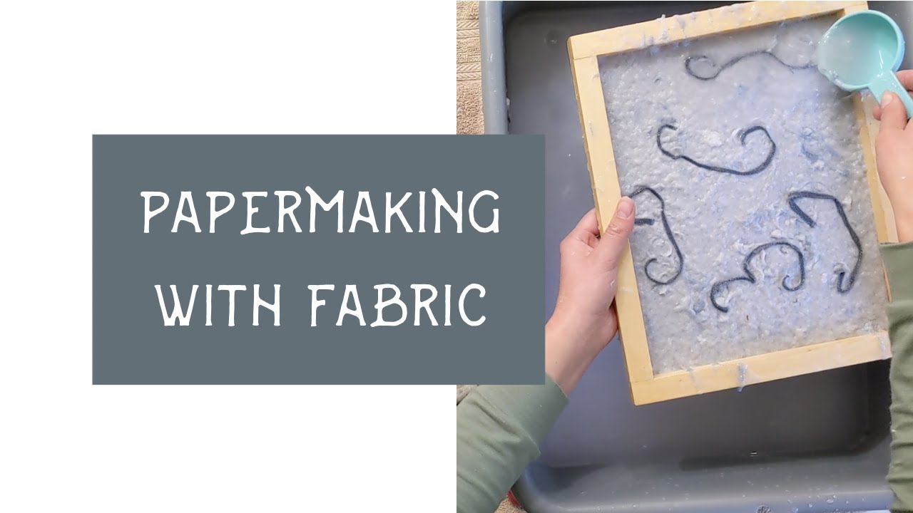 Making Handmade Paper with Fabric