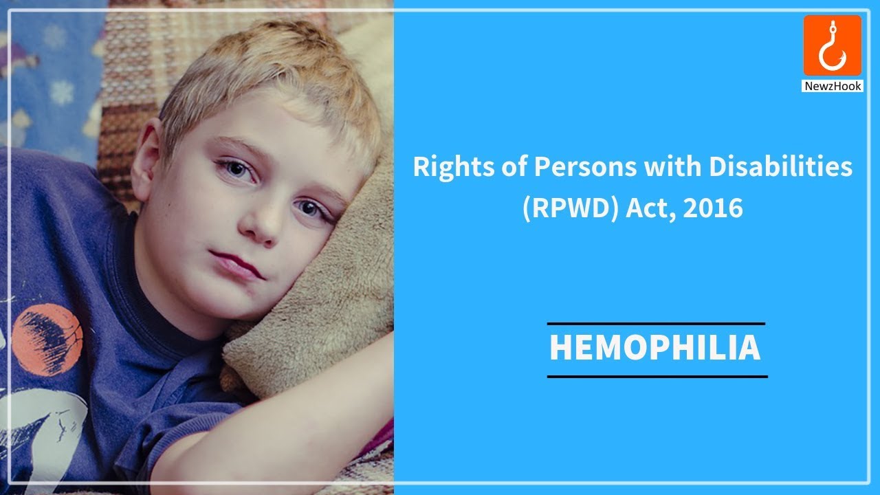 21 disabilities under RPWD 2016 &ndash; Hemophilia
