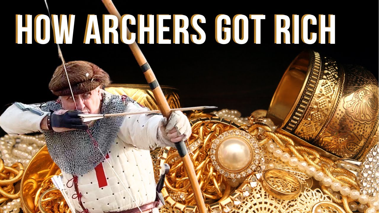 How Medieval Archers Got Rich | Ransom & Plunder Explained