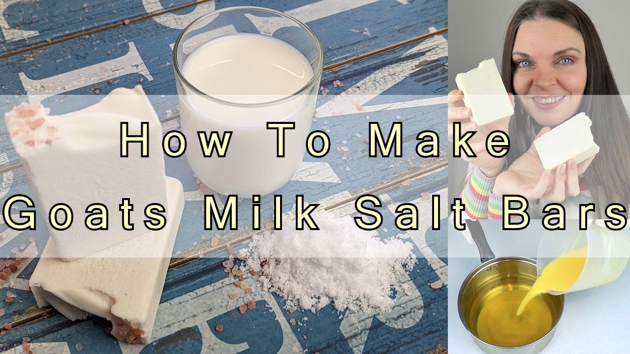 How to make Goats milk soap: A natural, cold process Goats milk salt bar scented with essential oils