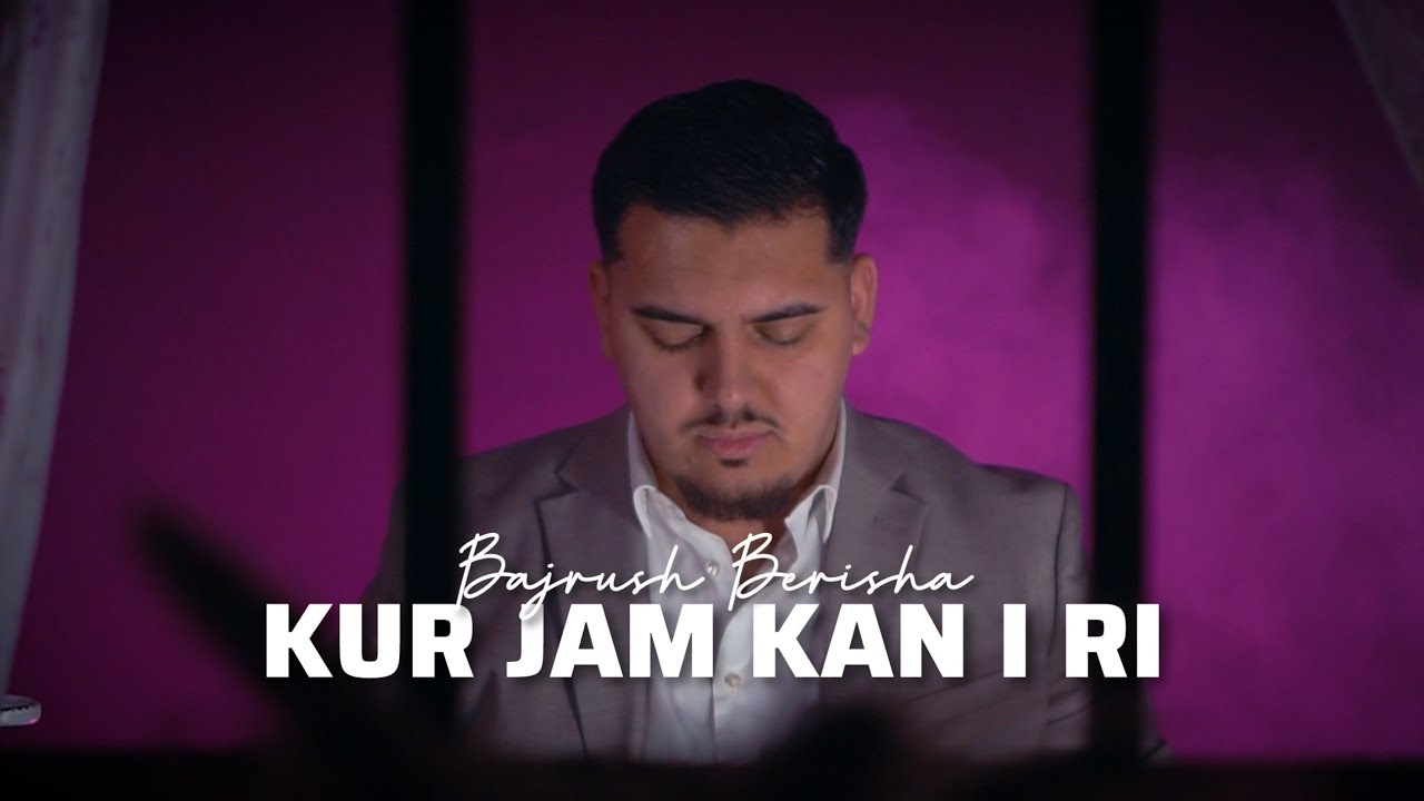 Bajrush Berisha - Kur jam kan i ri (Official Video)
