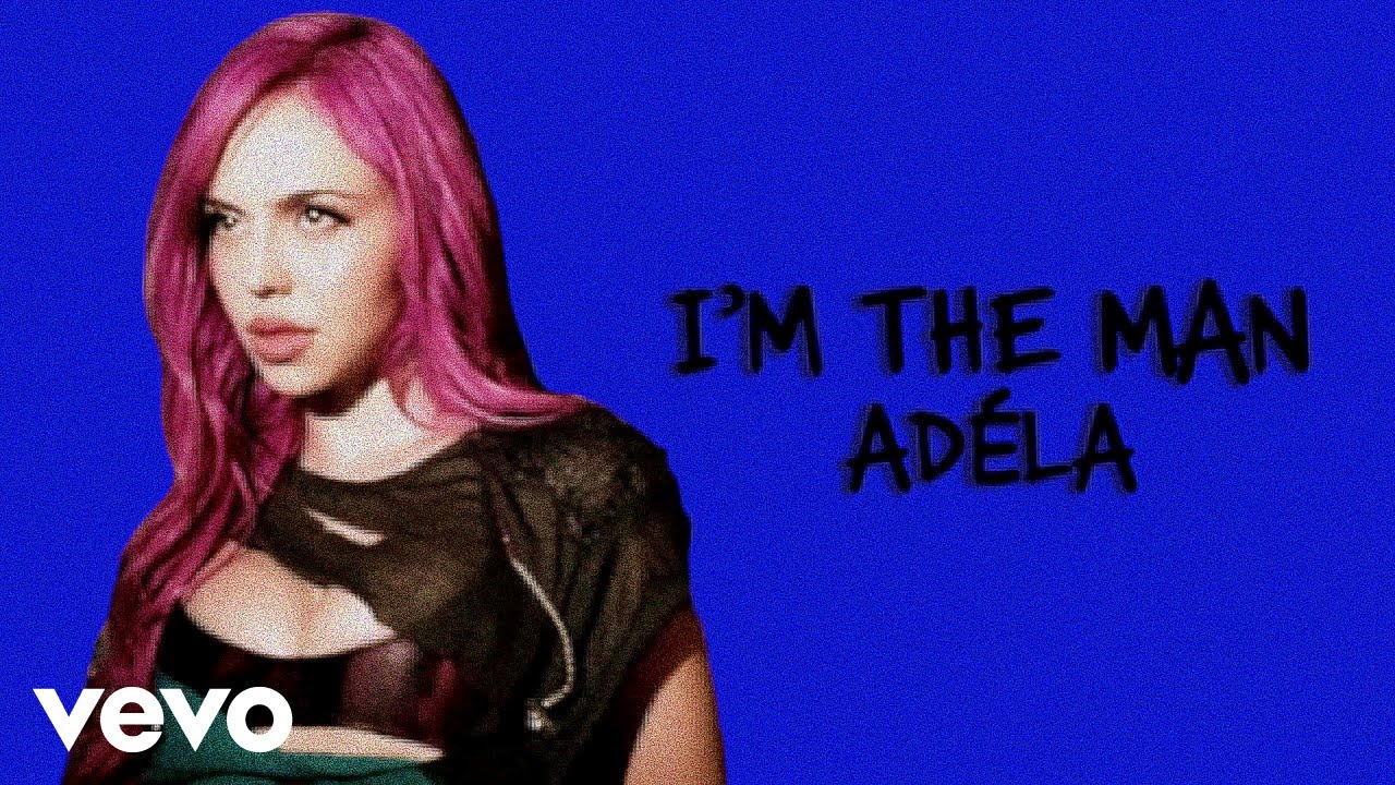 AD&Eacute;LA - I'm The Man (Lyric Video)