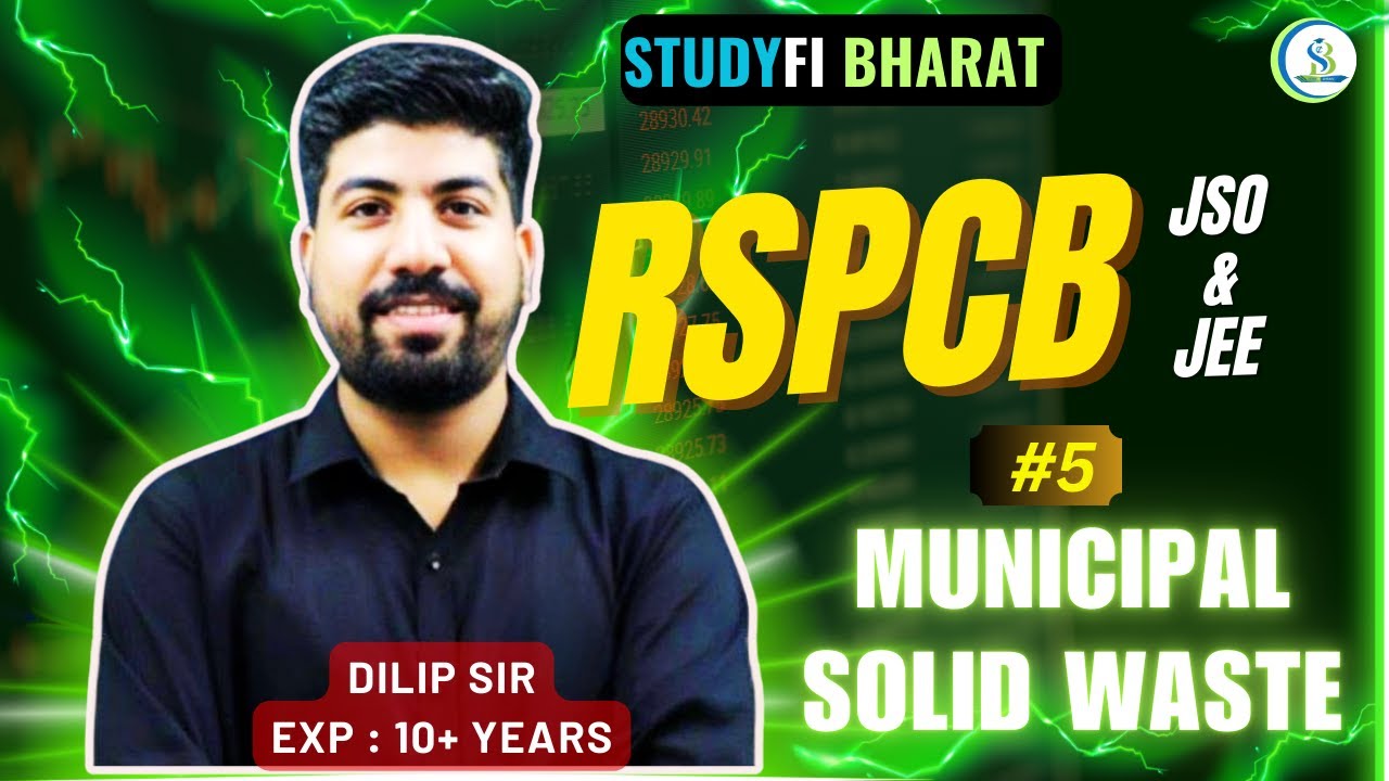 Municipal Solid Waste - Part 5 | Dilip Sir | RSPCB JSO JEE 2025  #studyfibharat #rspcb #rspcb2025