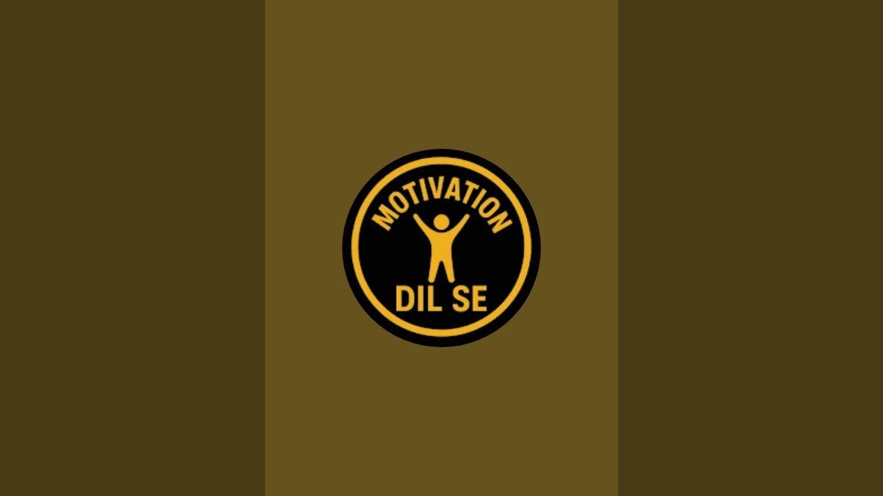 motivation_Dil_se04 is live
