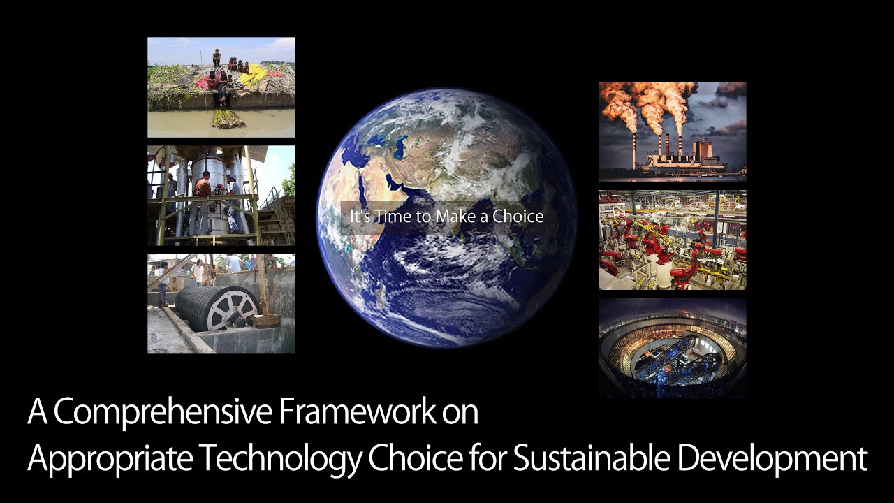 A Comprehensive Framework on Appropriate Technology Choice for Sustainable Development