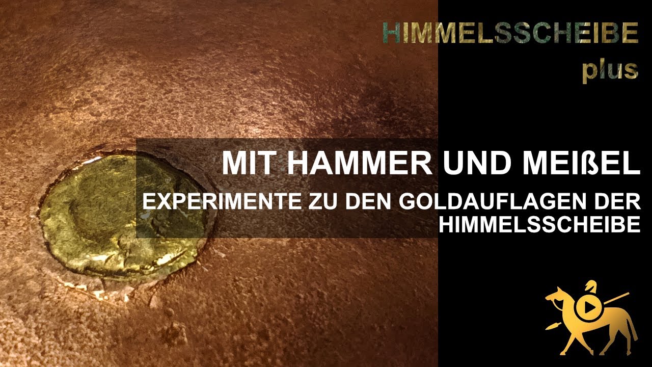 Mit Hammer und Meißel – Experimente zu den Goldauflagen der Himmelsscheibe | Himmelsscheibe plus
