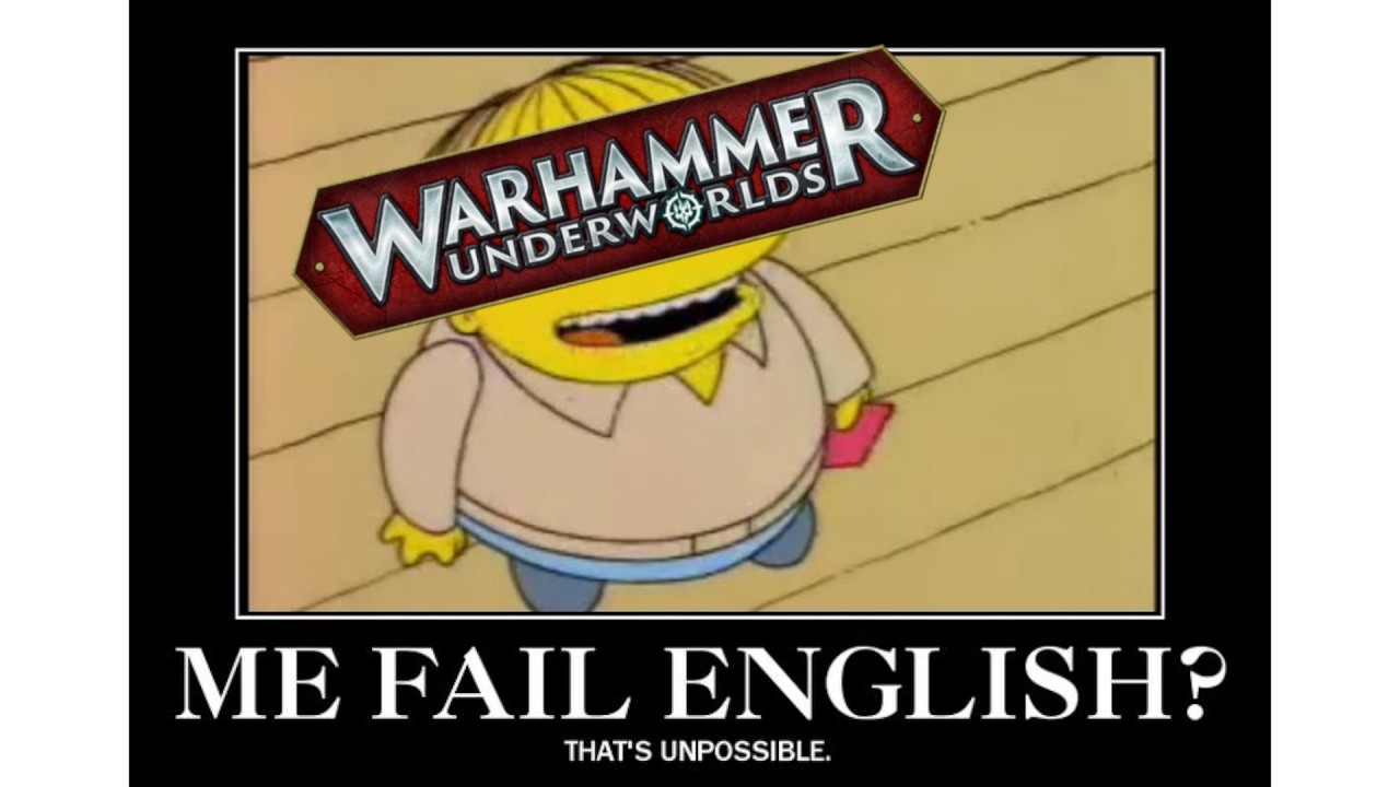 Почему английский такой сложный...? Версия Warhammer Underworlds от Spitewood...