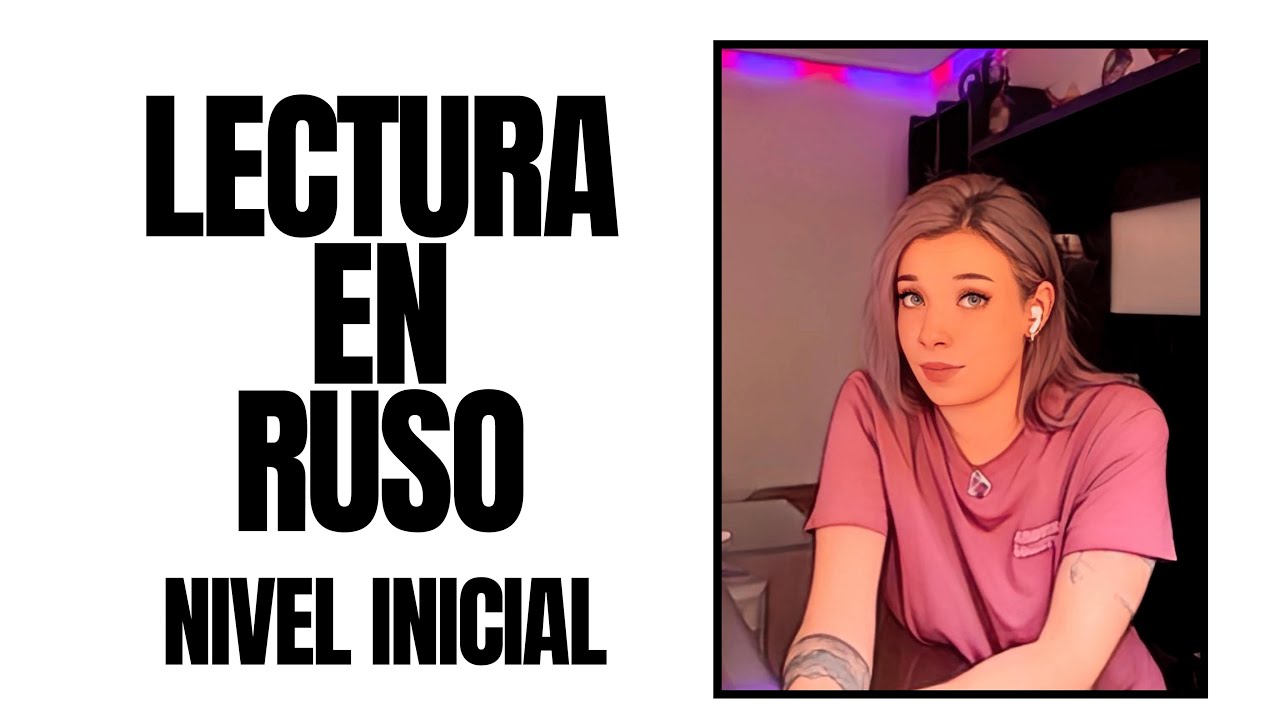 Lectura en ruso: 7 textos simples para principiantes