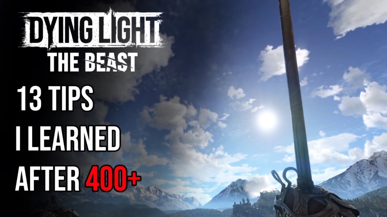 13 Tips I Learned from 400+ Hours in Dying Light: The Beast