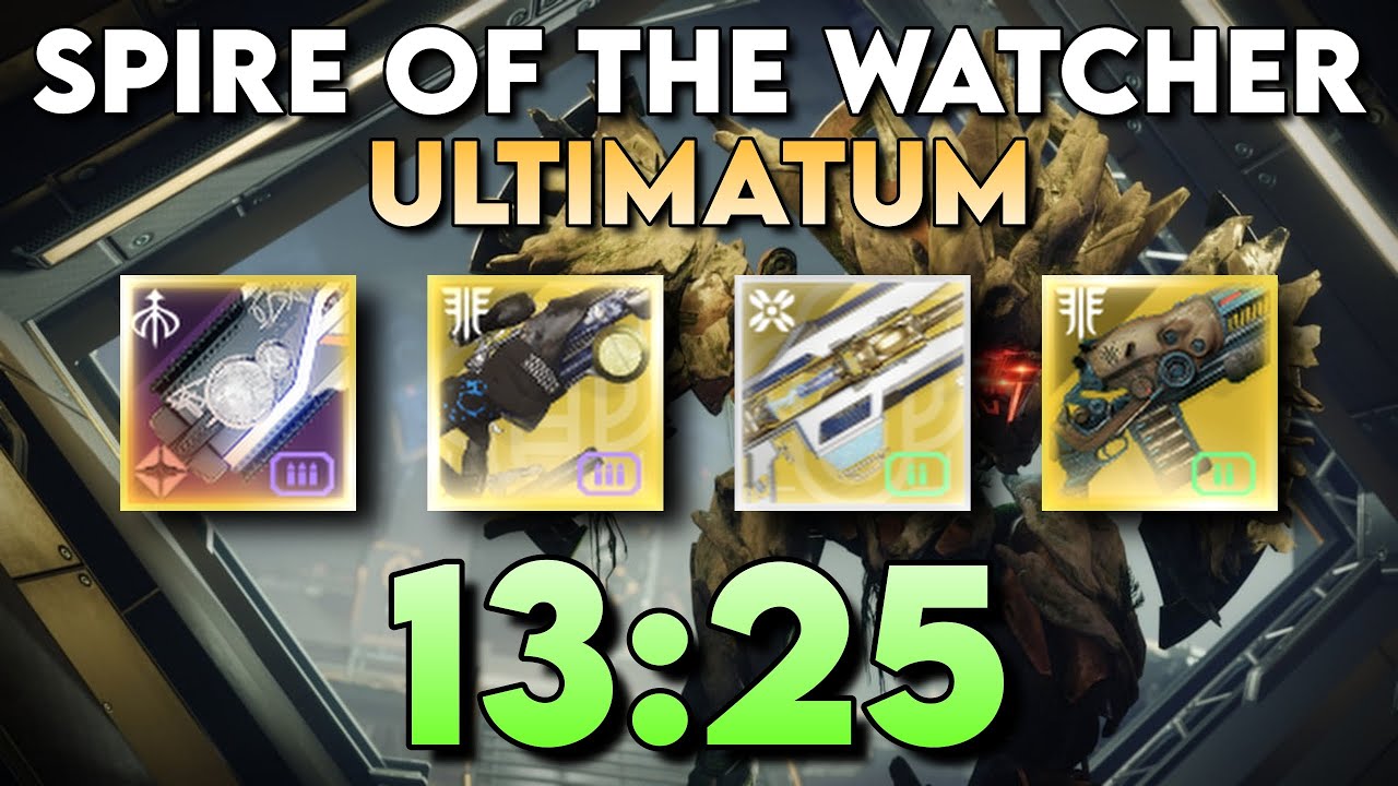 Spire of the Watcher ULTIMATUM in LESS than 14 Minutes! (13:25)