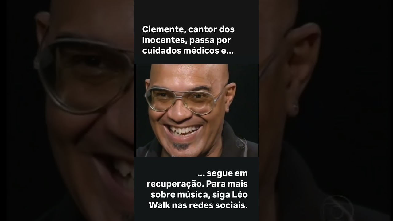 Infarto antes do show: como est&aacute; Clemente Nascimento