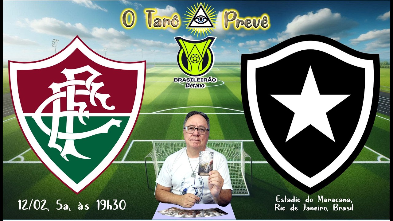 O Tarô Prevê   BRASILEIRÃO   Jogo entre Fluminense e Botafogo