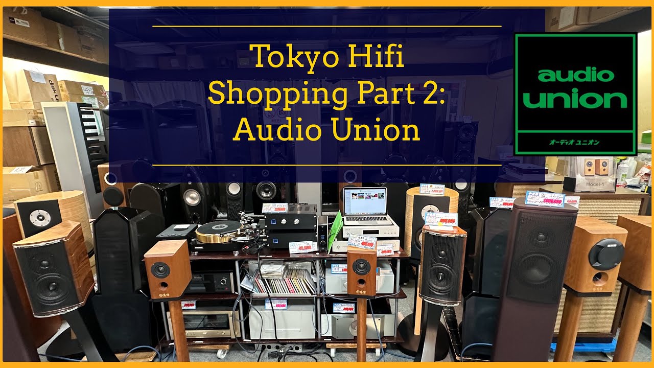 Токио, Япония, Hi-Fi шопинг (часть 2): Audio Union