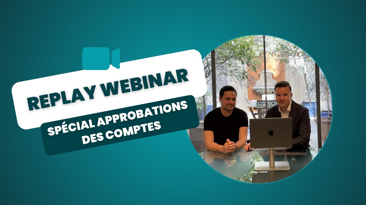 Replay Webinar - Votre approbation des comptes en 3 minutes chrono !