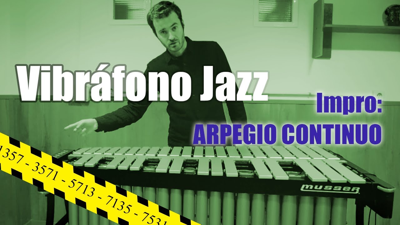 VIBR&Aacute;FONO JAZZ - Improvisaci&oacute;n: Arpegio continuo