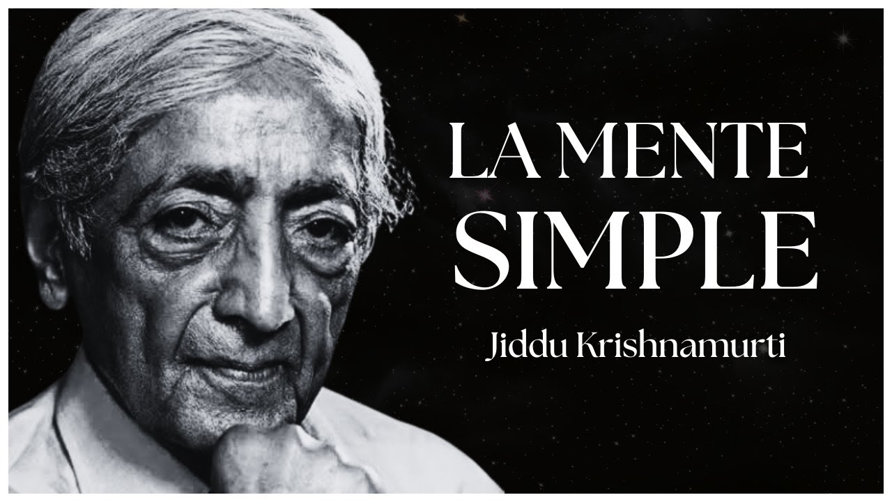 La Mente Simple - Jiddu Krishnamurti