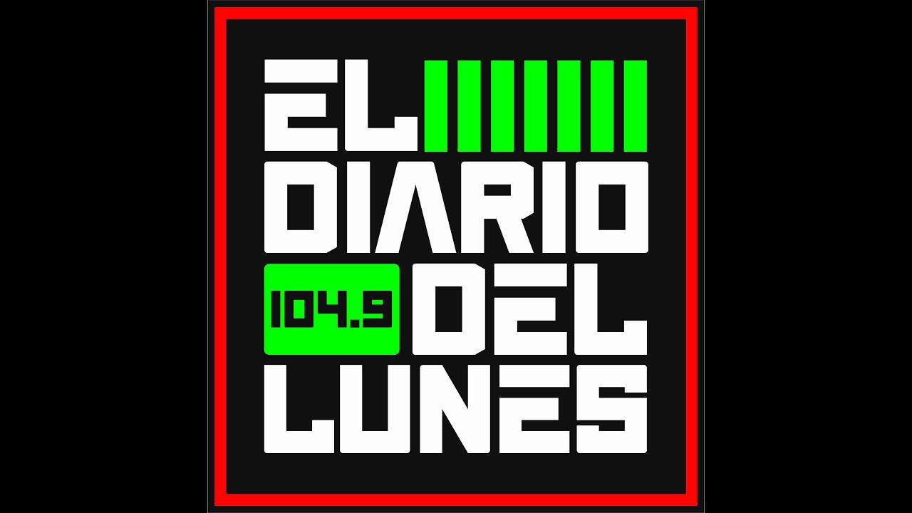 EL DIARIO DEL LUNES - EN DIRECTO 🔴