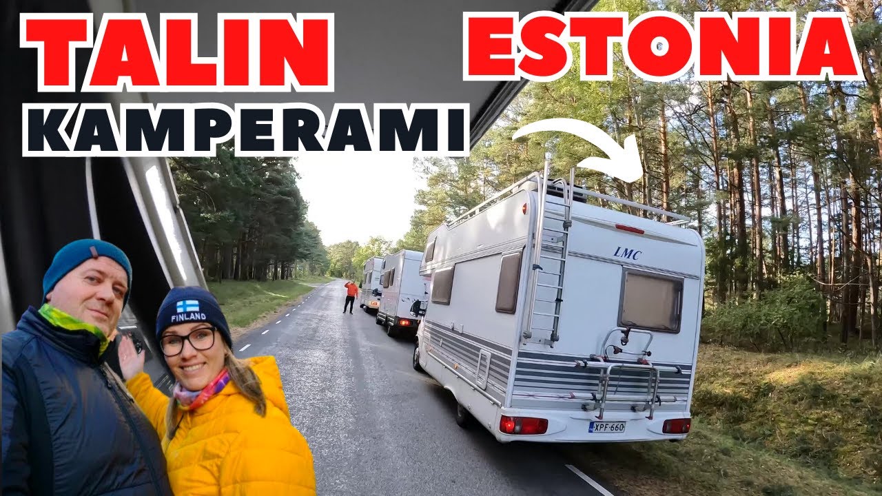 🇪🇪#9 TALIN Estonia * KAMPEREM na dziko * Jak było na PROMIE? * Kampery na SPRZEDAŻ*