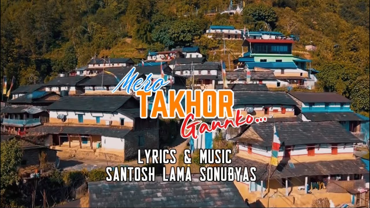 MERO TAKHOR GAUNKO...OFFICIAL SONG / SANTOSH LAMA SONUBYAS / SB PLAYON