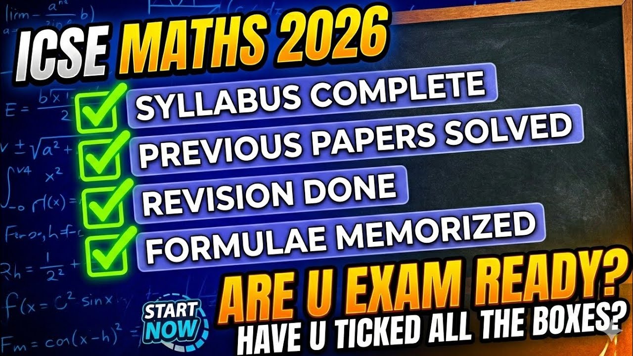 icse maths 2026, tips and suggestions, are you exam ready , icse mathematics strategy 