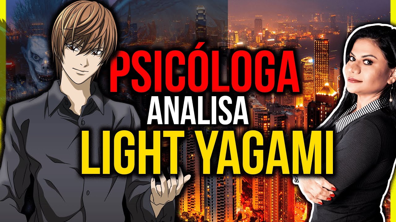 Psicóloga analisa Light Yagami | Death Note | Análise psicológica