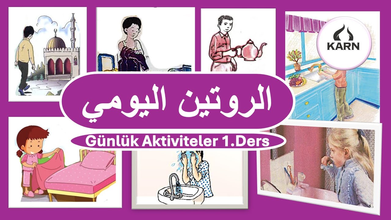 Günlük Aktiviteler الروتين اليومي | Arapça Dil Eğitimi