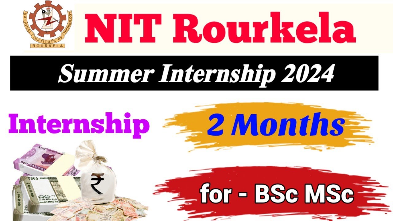 Summer Internship program 2024 in NIT Rourkela | summer Internship 2024