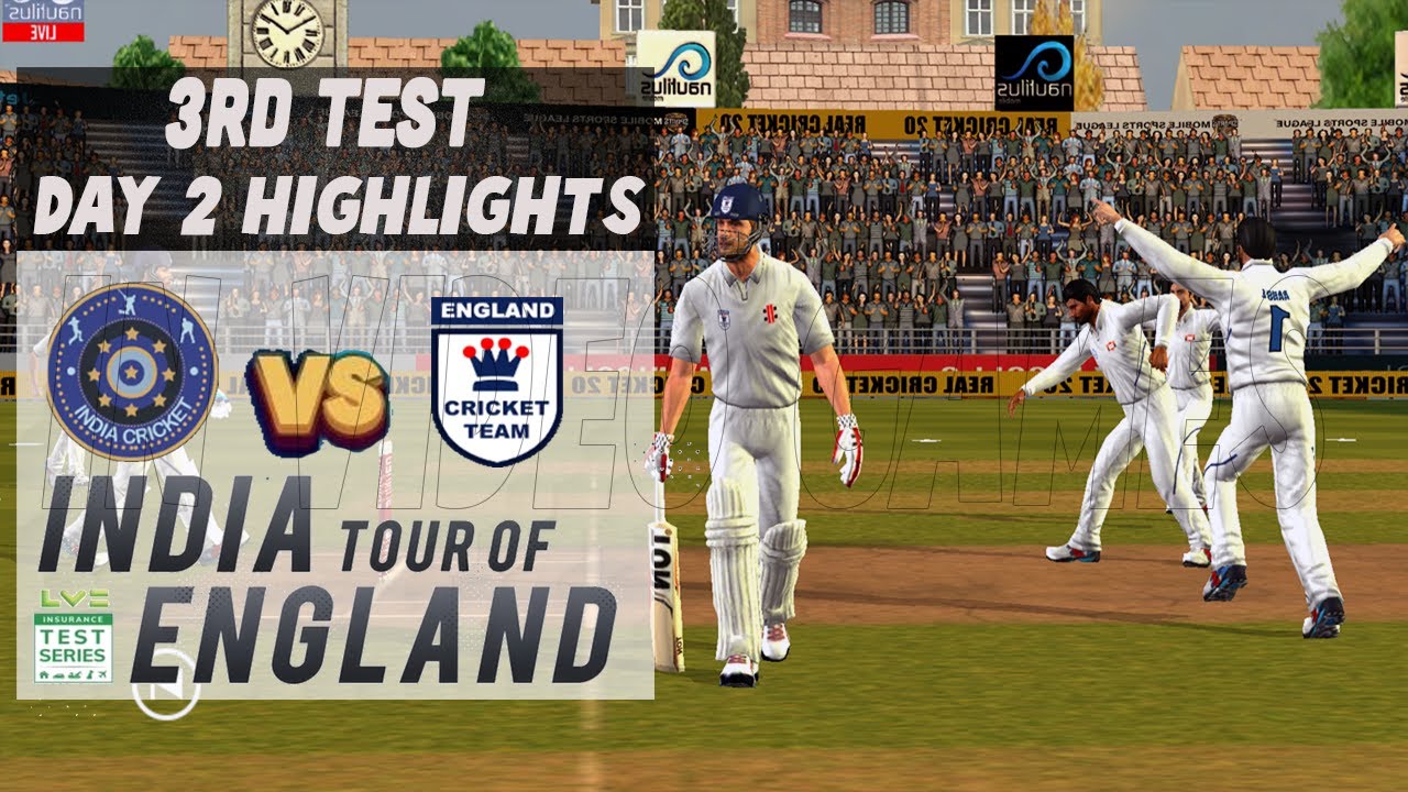 Day 2 Highlights - 3rd Test England vs India | Pataudi Trophy - IND vs ENG | Real Cricket 20 Stream