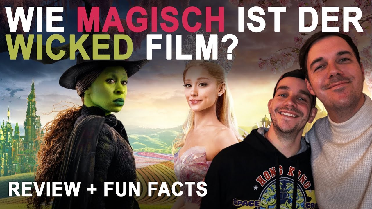 Wie ist der neue WICKED-Film? 💚 Review + 8 Fun Facts zum neuen Musical Blockbuster.
