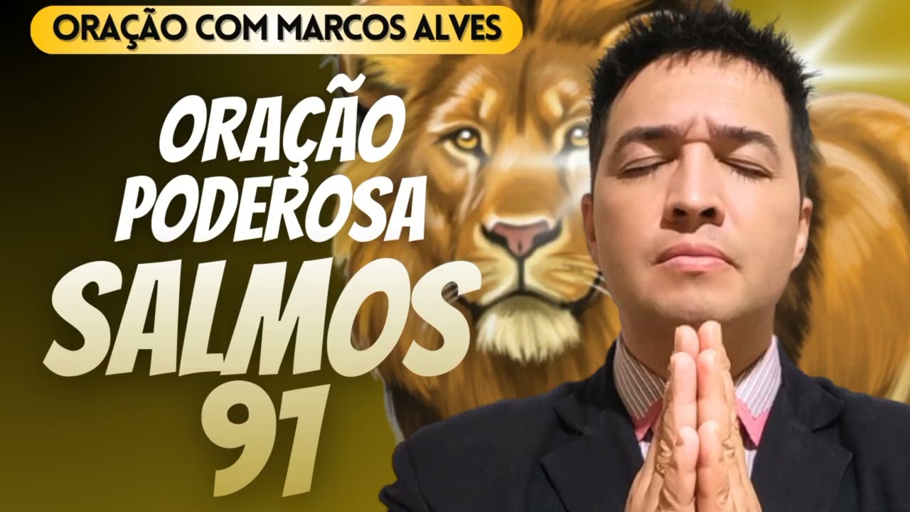 Oração Poderosa do Salmos 91 Desfazendo todo mal