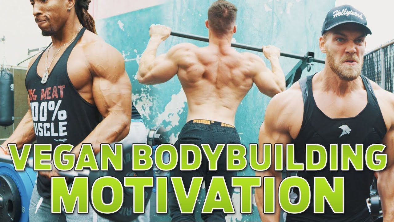 VEGAN BODYBUILDING MOTIVATION
