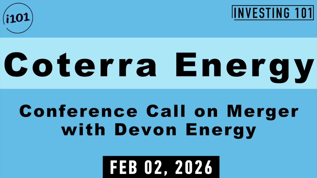 Coterra Energy Conference Call on Merger with Devon Energy | Feb 02, 2026