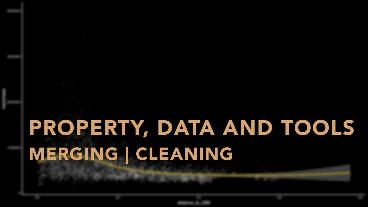 Property Data and Tools 7: Merging & Cleaning
