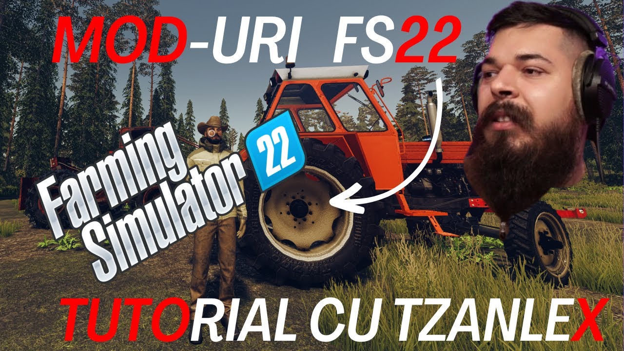 TUTORIAL MODS FS22 - cum sa intalezi orice mod pentru Farming Simulator 22 - Tzanlex te invata