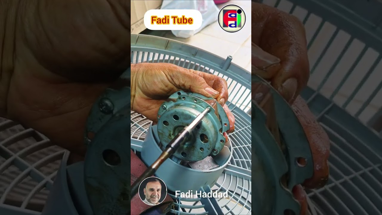 تشحيم بوكس المروحه كفيل ان تعود تعمل من جديد مروحة مكتب قناة فادي حداد التعليميه للكهرباء Fadi Tube 