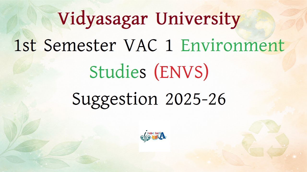 Vidyasagar University 1st Semester VAC 1 Environment Studies (ENVS) Suggestion 2025-26