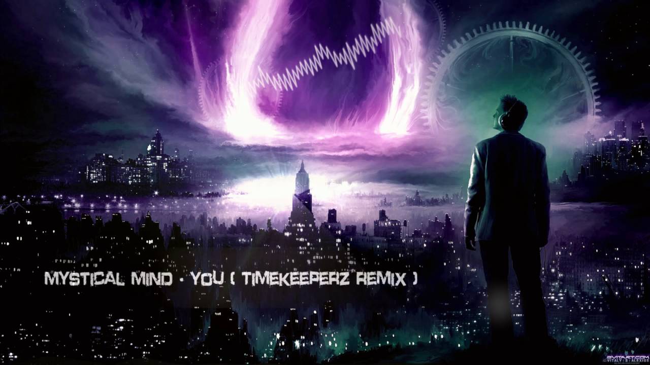 Mystical Mind - You (Timekeeperz Remix) [HQ Edit]