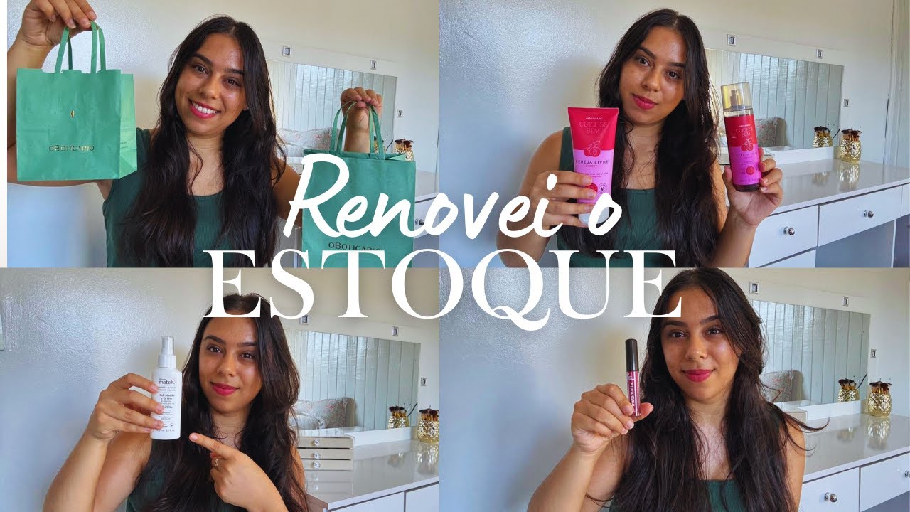 Meus novos favoritos da vida: Edição O Boticário! 🛍️✨