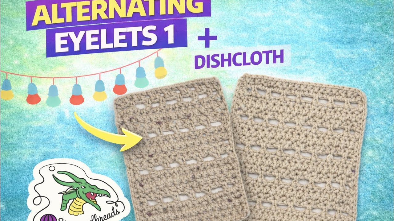 Learn to Crochet this EASY Alternating Eyelets 1 Stitch Bonus Washcloth