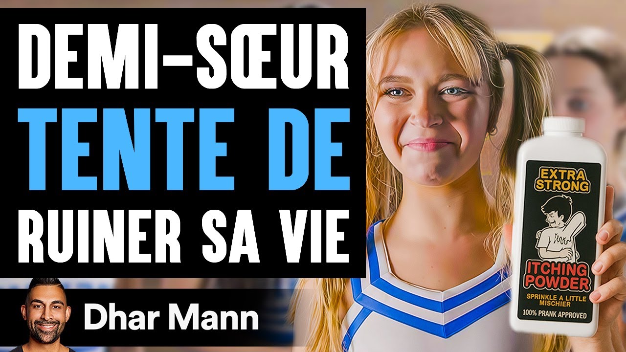 Sa Demi-Sœur TENTE DE Ruiner Sa Vie | Dhar Mann Studios