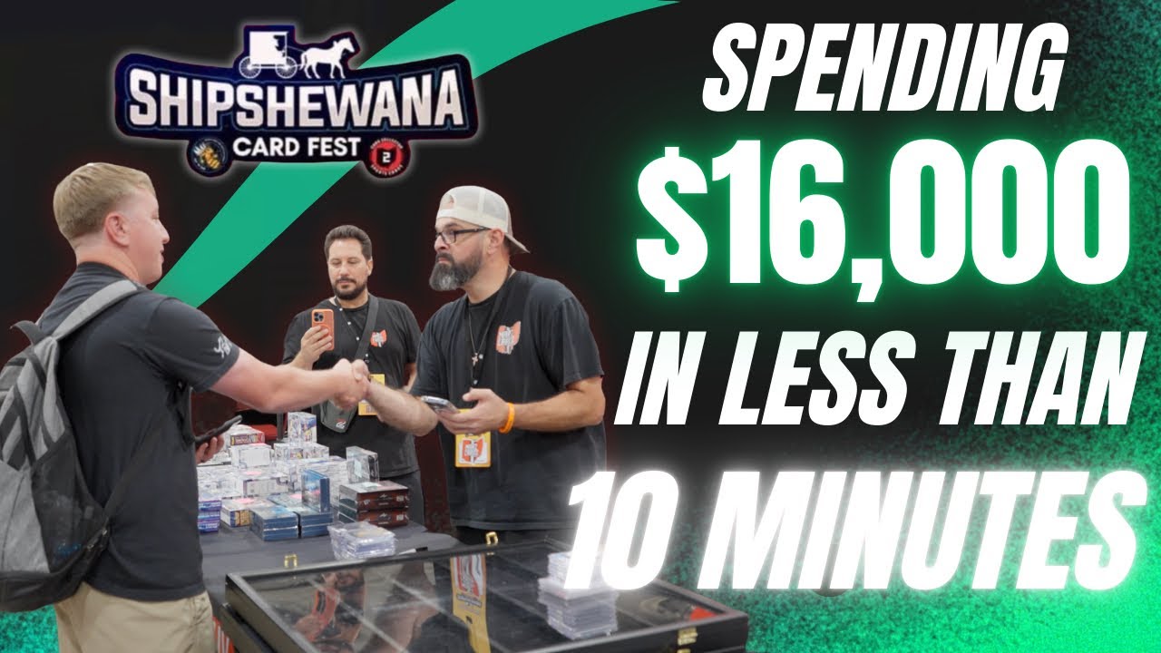 I SPENT $16,000 IN LESS THAN 10 MINUTES AT THE SHIPSHEWANA CARD SHOW 🤯