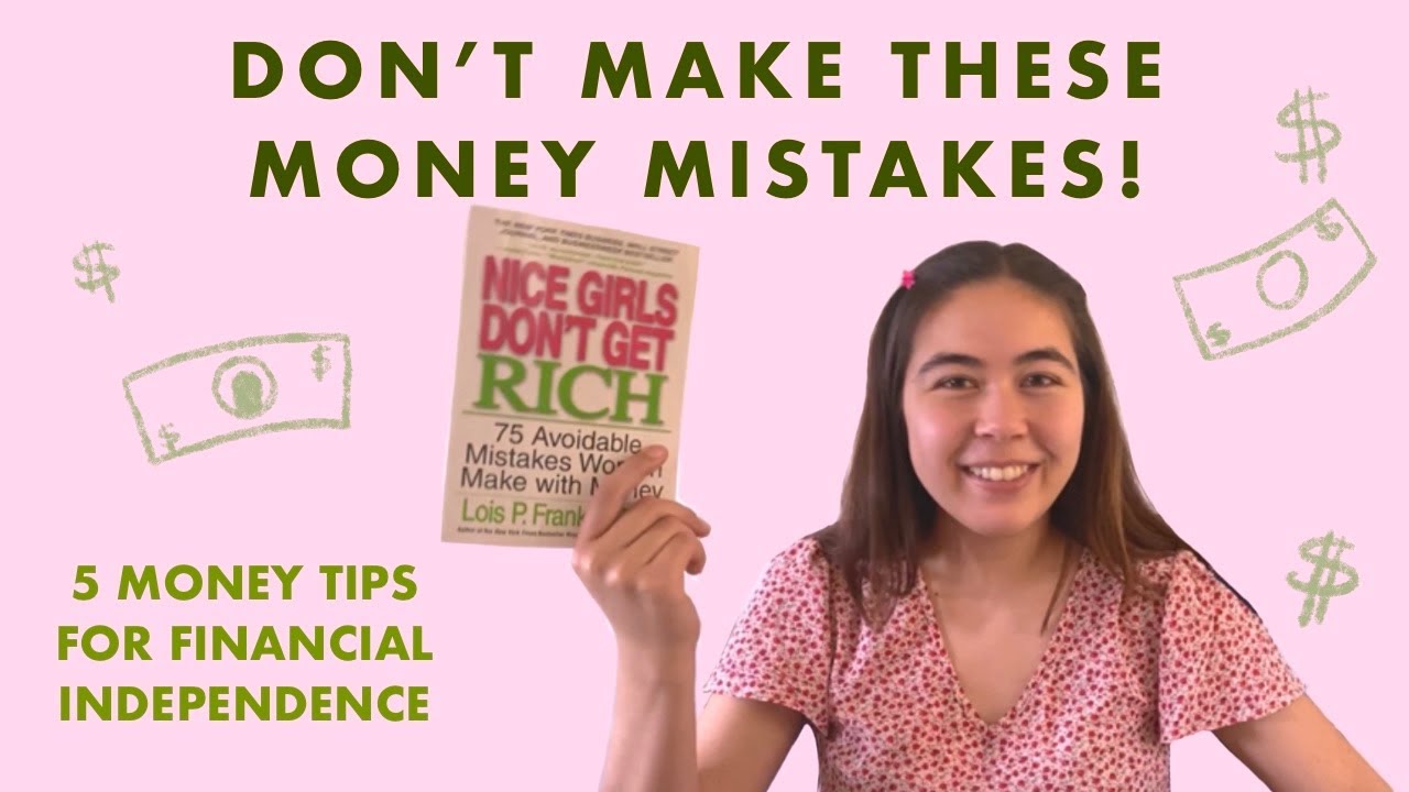 Nice Girls Don’t Get Rich 💸  5 BIGGEST Money Mistakes to Avoid!