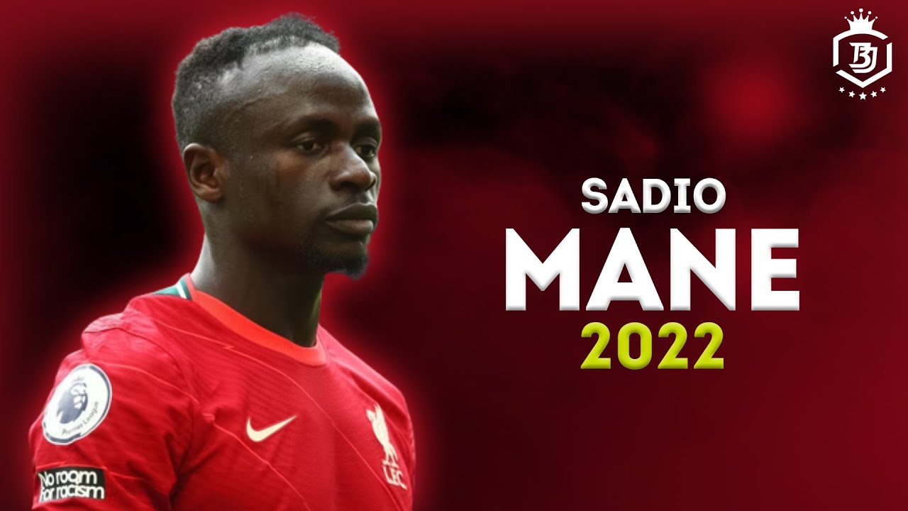 Sadio Mane 2022 -  Magical Skills & Goals - HD