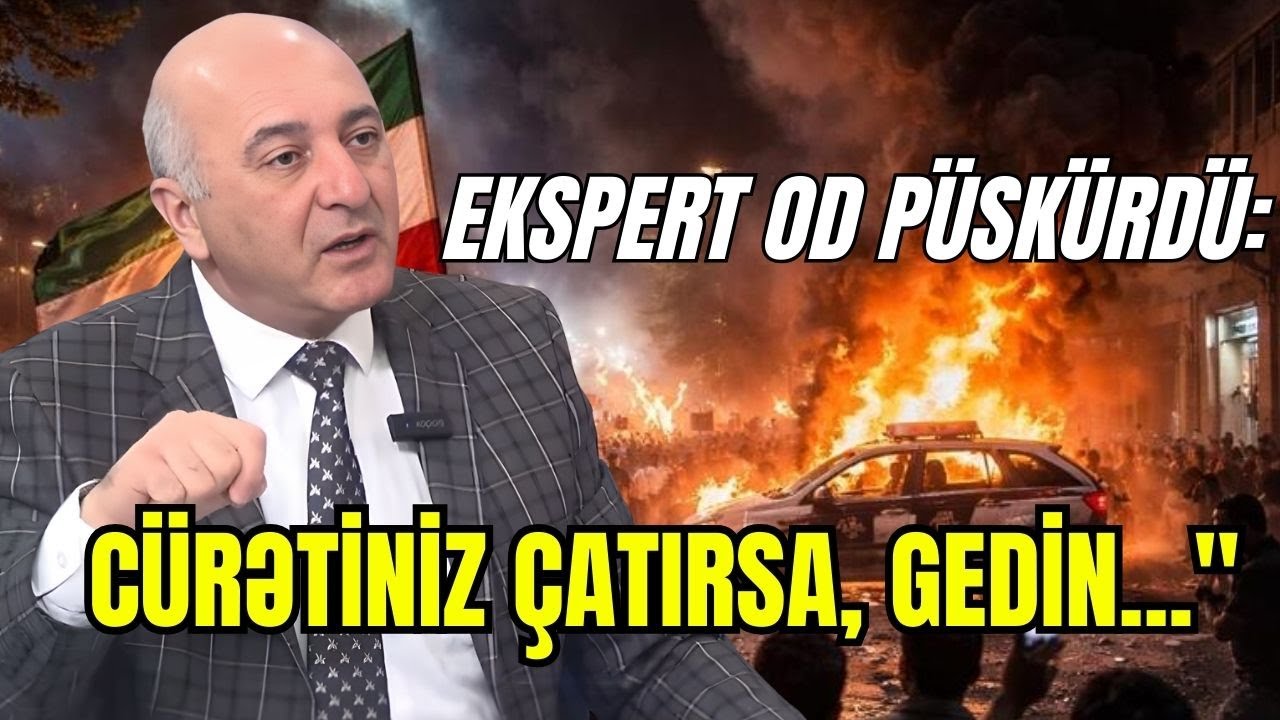 Ekspert OD PÜSKÜRDÜ: Cürətiniz çatırsa, gedin...