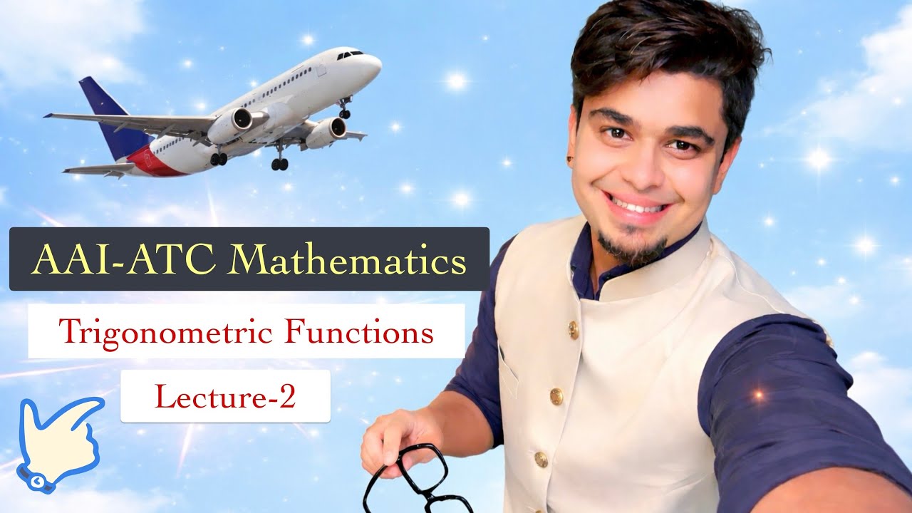 ✈️ Trigonometric Functions Lec-2 | AAI-ATC Mathematics Course by HV Sir