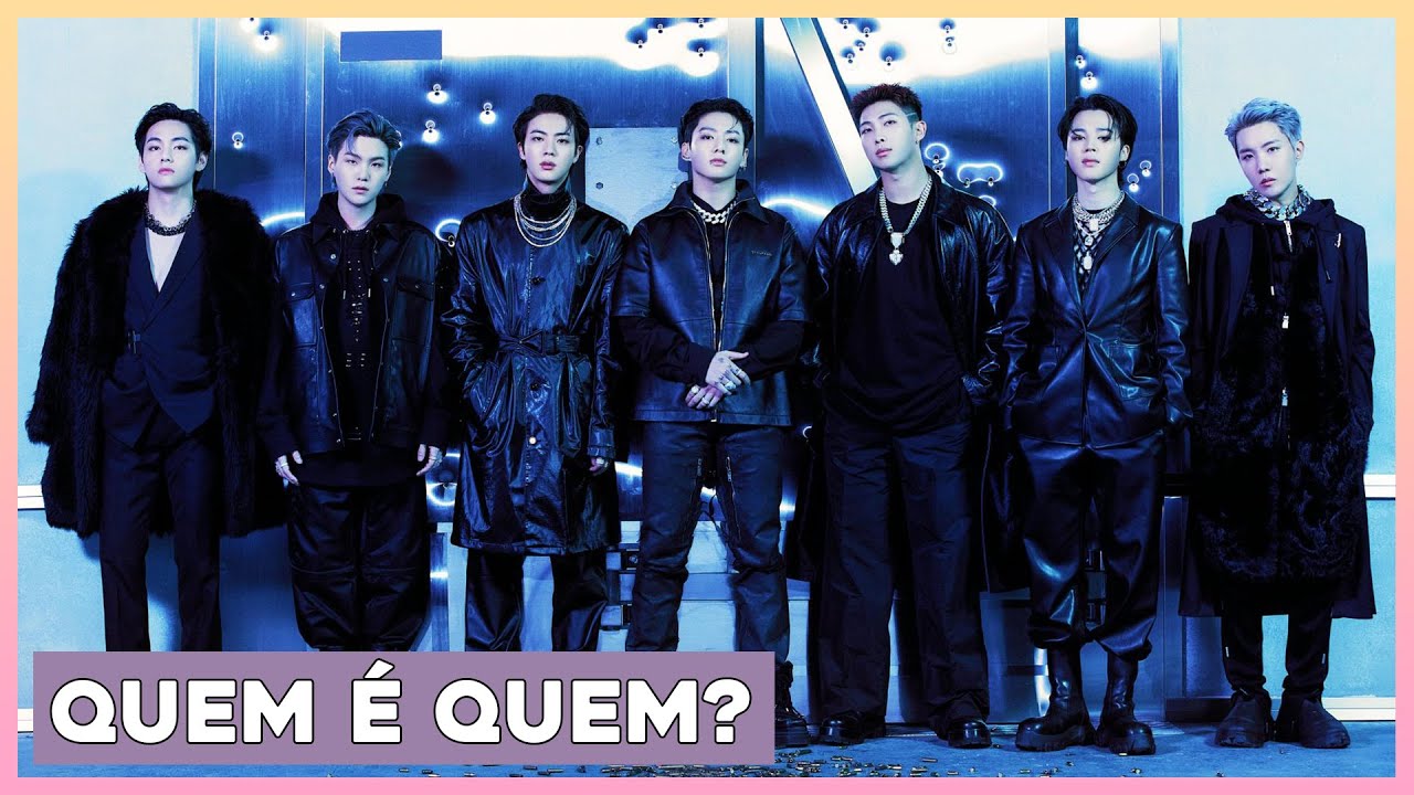 Quem é quem no BTS? Conheça os membros do grupo
