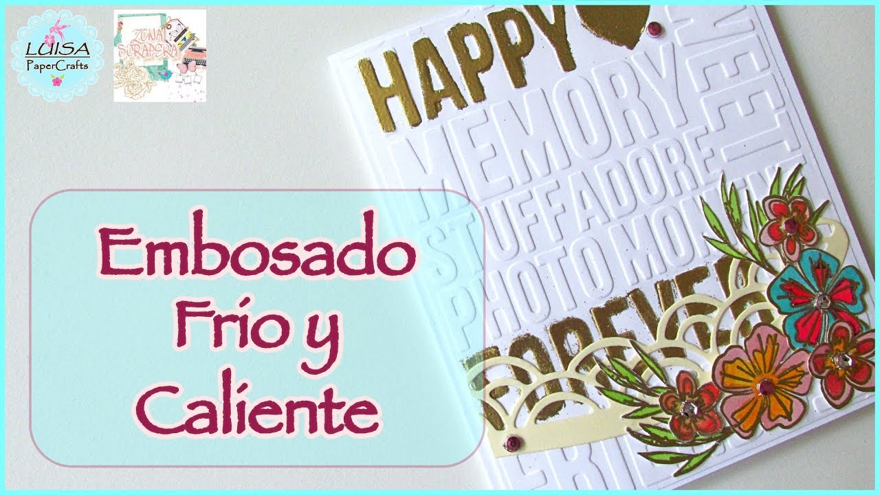 Cómo hacer una Tarjeta con Relieve | Dry & Heat Embossing | Zona Scrapera | Luisa PaperCrafts