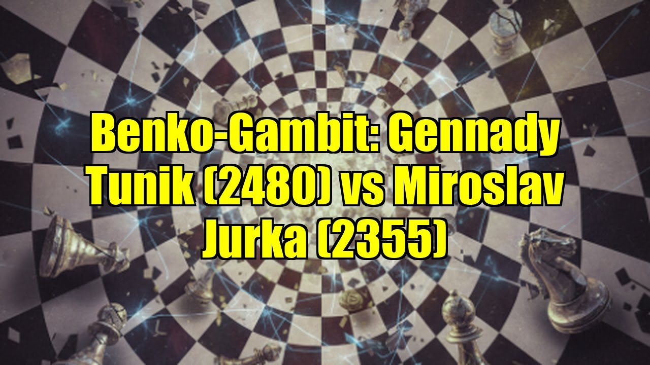Benko-Gambit: Gennady Tunik (2480) vs Miroslav Jurka (2355)