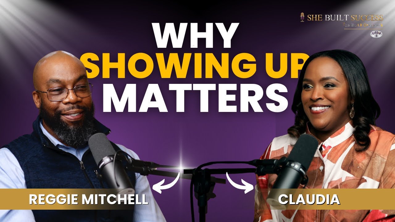 The Person Behind the Advocacy | Why Presence Matters (ft. Reggie Mitchell) S4|E81